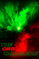 The Orb Chambers: Remastered