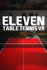 Eleven: Table Tennis [VR]