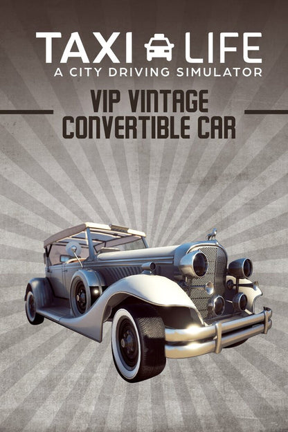 Taxi Life: A City Driving Simulator - VIP Vintage Convertible Car (DLC)