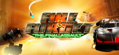 Fire &amp; Forget - The Final Assault