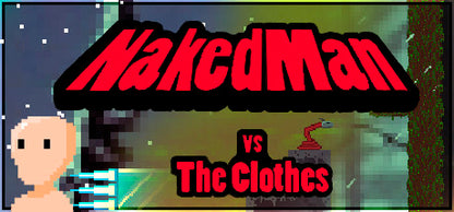 NakedMan Vs The Clothes