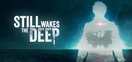 Still Wakes the Deep (Steam)