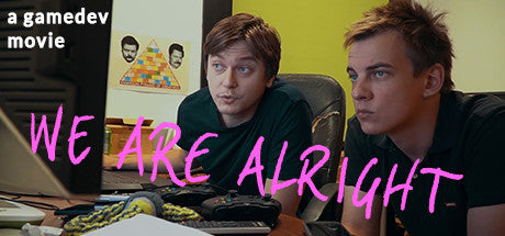 We are alright (Steam)