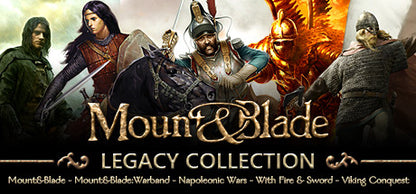 Mount &amp; Blade Legacy Collection