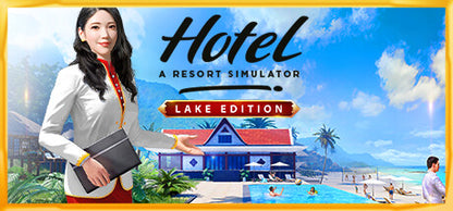 Hotel: A Resort Simulator (Lake Edition)