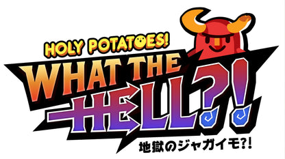 Holy Potatoes! What the Hell?!