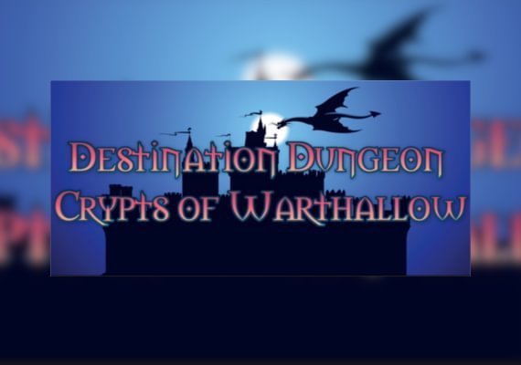 Destination Dungeon: Crypts of Warthallow