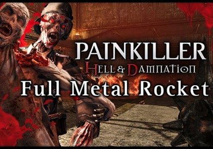Painkiller Hell &amp; Damnation - Full Metal Rocket Steam Key GLOBAL