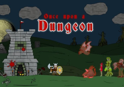 Once upon a Dungeon