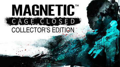 Magnetic: Cage Closed (Collector's Edition)