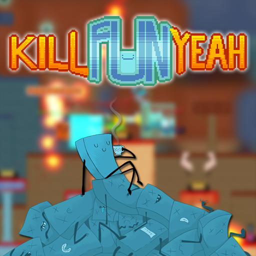 Kill Fun Yeah