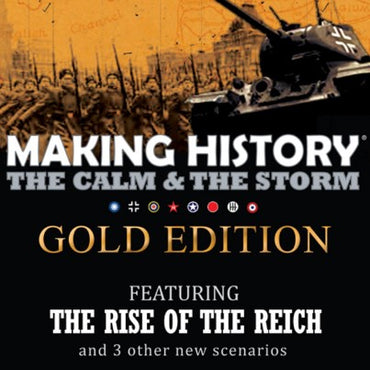 Making History: The Calm &amp; the Storm Gold Edition