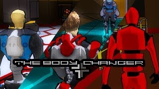 The Body Changer