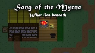 Song of the Myrne: What Lies Beneath