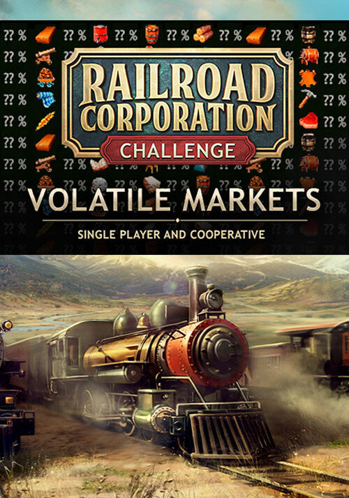 Railroad Corporation - Volatile Markets (DLC)