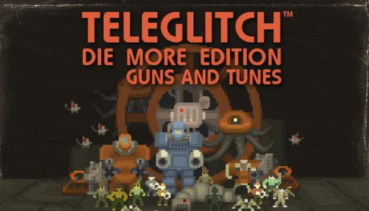 Teleglitch - Guns and Tunes (DLC)