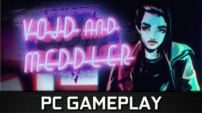 Void &amp; Meddler - Episode 1